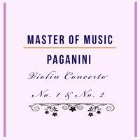 Master of Music, Paganini - Violin Concerto No. 1 & No. 2