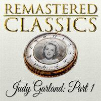 Remastered Classics, Vol. 154, Judy Garland, Pt. 1