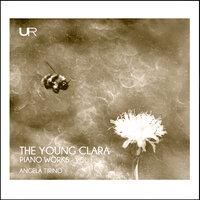 The Young Clara: Early Piano Works