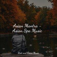 Asian Mantra - Asian Spa Music