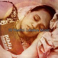 30 Restful Lullabye Music