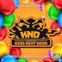 Codename Kids Next Door Main Theme ( From "Codename Kids Next Door")