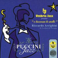 Umbria Jazz Presents: E lucevan le stelle - Puccini Jazz