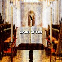 Hymns Of 2023