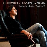 Rachmaninov: Variations on a Theme of Chopin, Op. 22