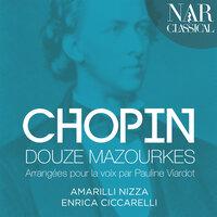 Chopin: Douze Mazourkas Arrangées Pour La Voix Par Pauline Viardot