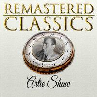 Remastered Classics, Vol. 19, Artie Shaw and His Orchestra