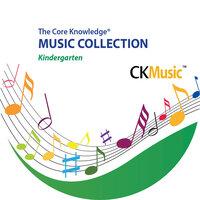 The Core Knowledge Music Collection: Kindergarten