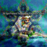 26 Spa Forest Treatment For Your Spirit