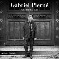 Gabriel Pierné, Feuillet d’album