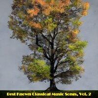 Best Known Classical Music Songs, Vol. 2