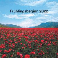 Frühlingsbeginn 2022
