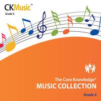 The Core Knowledge Music Collection: Grade 4