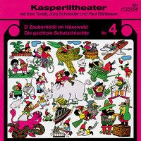 SCHNEIDER, J.: Kasperlitheater, Vol. 4 (Bühlmann, Torelli, J. Schneider)