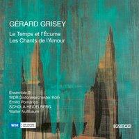 Gérard Grisey: Les Chants de L'Amour