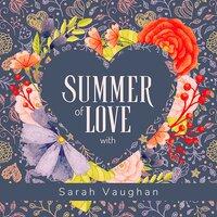 Summer of Love with Sarah Vaughan