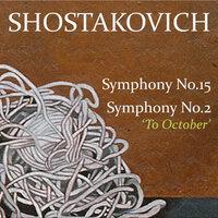 Shostakovich: Symphony No. 2 "To October" - Symphony No. 15