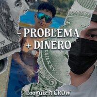 - Problemas + Dinero