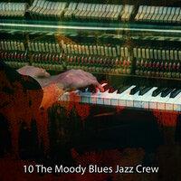 10 the Moody Blues Jazz Crew