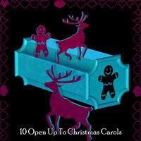 10 Open Up To Christmas Carols