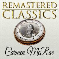 Remastered Classics, Vol. 105, Carmen McRae