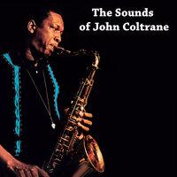 The Sounds of John Coltrane
