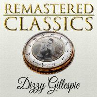 Remastered Classics, Vol. 118, Dizzy Gillespie