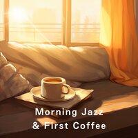 Morning Jazz & First Coffee