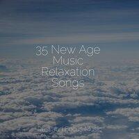 35 New Age Music Relaxation Songs