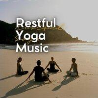 Restful Yoga Music