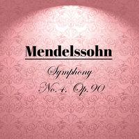 Mendelssohn - Symphony No.4, Op.90