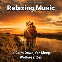 #01 Relaxing Music to Calm Down, for Sleep, Wellness, Zen