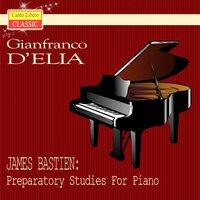 James Bastien: Preparatory Studies for Piano