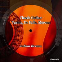 Classic Guitar: Turina, De Falla, Moreno