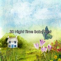 30 Night Time Baby Rest