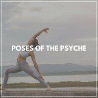 Poses of the Psyche