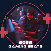 2022 Gaming Beats: Electronic Immersive Playlist for Gamers