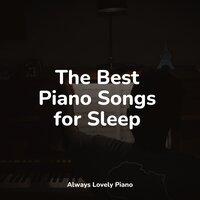The Best Piano Songs for Sleep