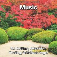 #01 Music for Bedtime, Relaxation, Reading, to Release Anger