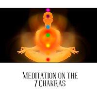 Meditation on the 7 Chakras