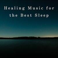 Healing Music for the Best Sleep