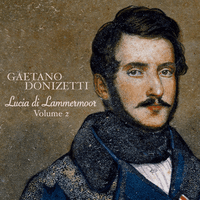 Donizetti: Lucia di Lammermoor (Volume 2)