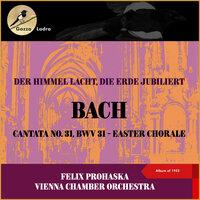 Johann Sebastian Bach: Cantata No. 31, BWV 31 - Easter Chorale