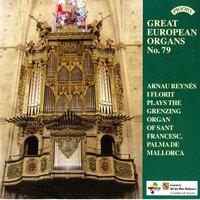 Great European Organs, Vol. 79: Sant Francesc, Palma de Mallorca