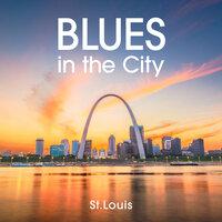 Blues in the City: St.Louis