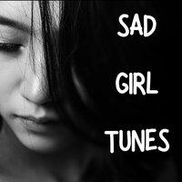 Sad Girl Tunes