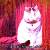 61 Tinnitus Relieving Lullabye