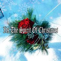 Its The Spirit Of Christmas
