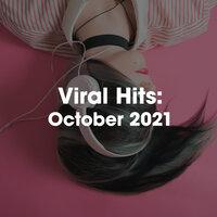 Viral Hits: October 2021