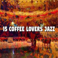 15 Coffee Lovers Jazz